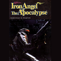 Iron Angel of the Apocalypse: Tetsujin
